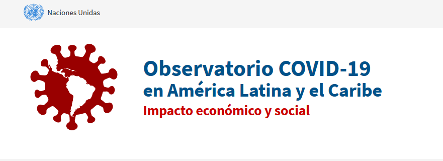 CEPAL lanza el Observatorio COVID-19 en América Latina y el Caribe Impacto económico y social